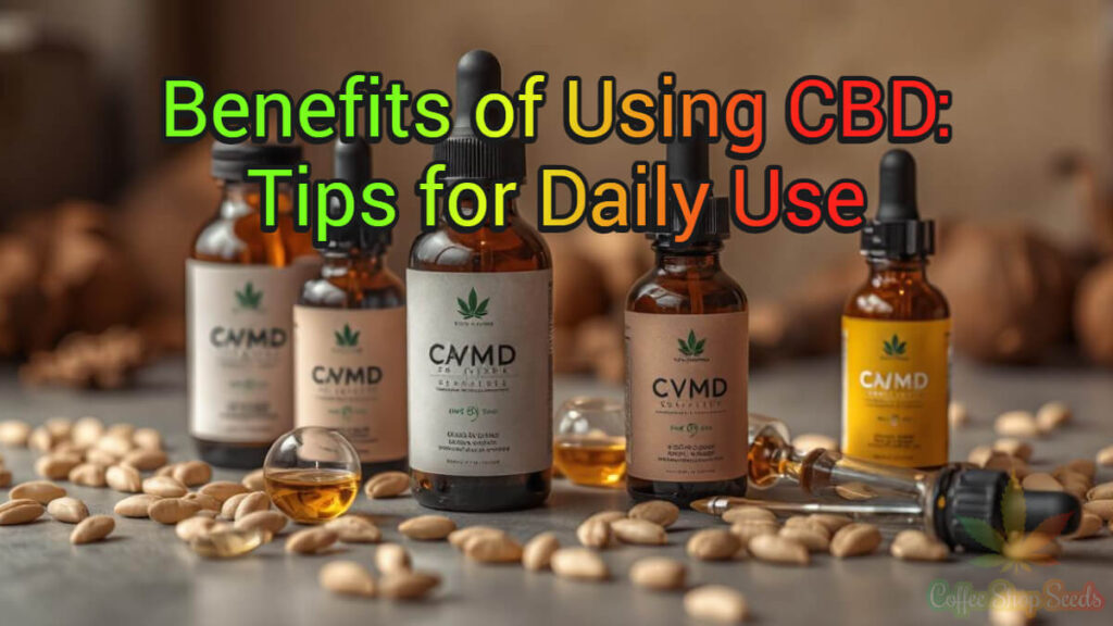 Benefits of Using CBD